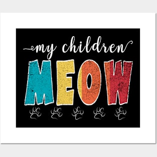 My children meow - Vintage retro animal lover Posters and Art